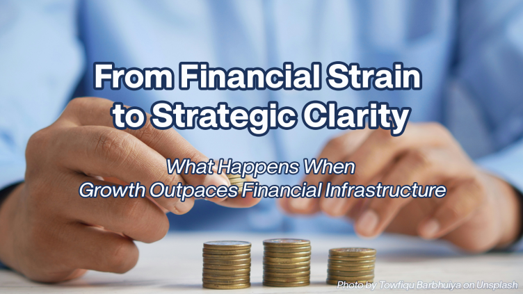 From Financial Strain To Strategic Clarity